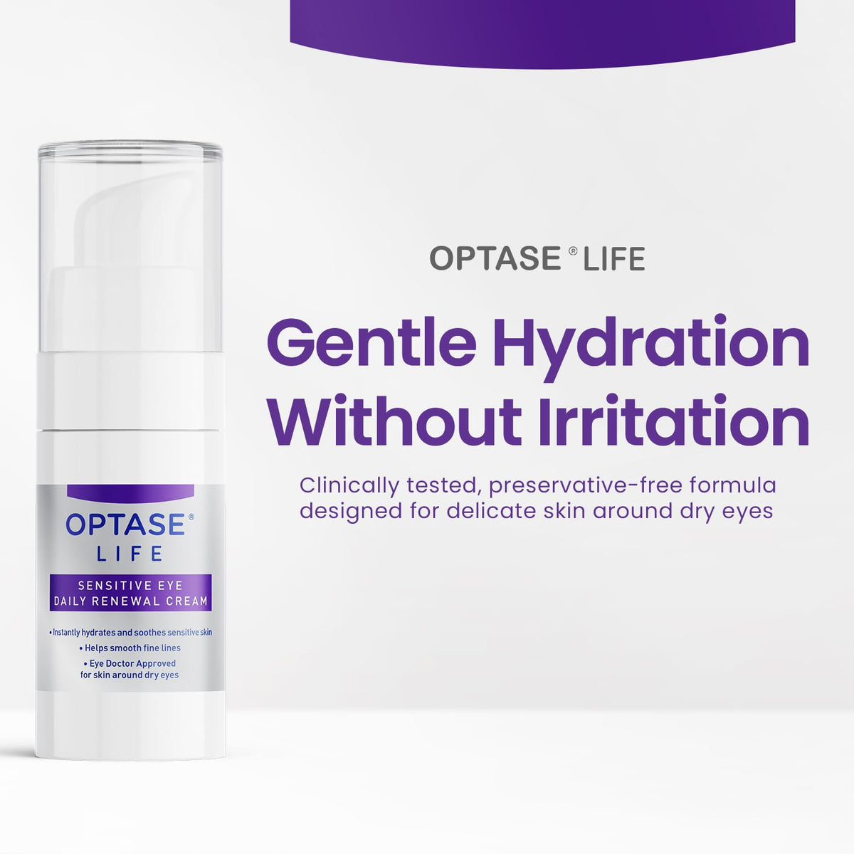 Optase LIFE Sensitive Eye Daily Renewal Cream - Hydrating Eye Cream for Skin Use Around Dry and Sensitive Eyes - Smooths Fine Lines, Preservative-Free, Eye Doctor and Dermatologist Approved - 15 ML