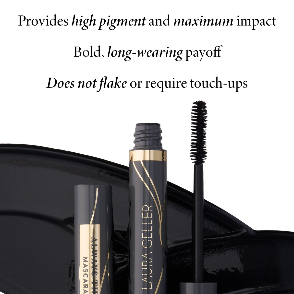 LAURA GELLER NEW YORK Always There Lengthening Mascara in Black - Defining, Curling, Buildable Formula Eye Makeup- Innovative Lengthening Brush - 1 count