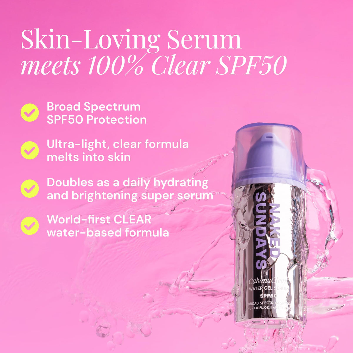 Naked Sundays CabanaClear SPF 50 Water Gel Sunscreen Serum, 30ml